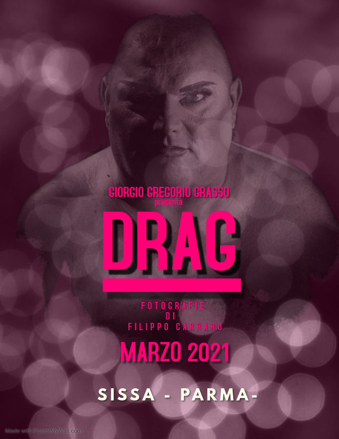 DRAG - esposizione fotografica per i primi di marzo 2021
