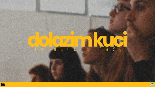 Dolazim Kuci "tornare a casa" - Documentario